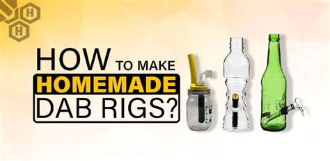 Craziest Homemade Dab Rigs .